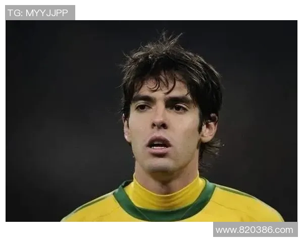 卡卡的足球生涯与家庭背景深度解析与回顾